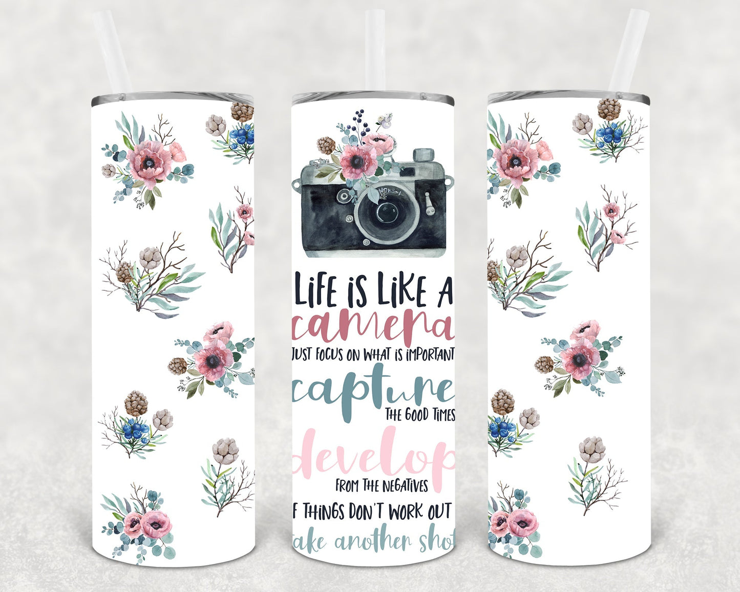 Life is Like a Camera 20 oz Skinny Tumbler