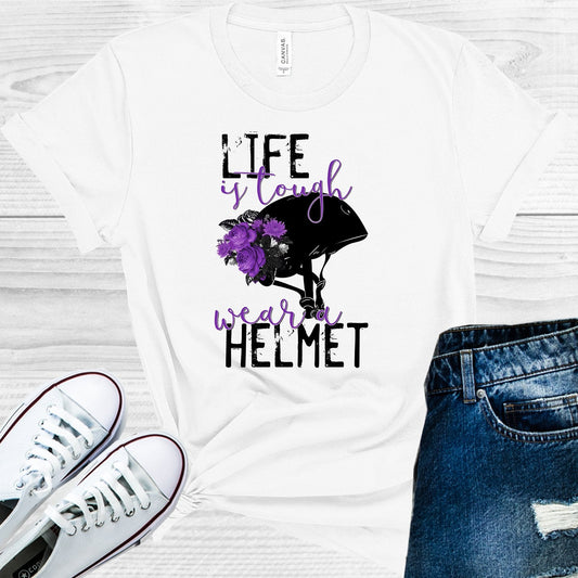 Life is Tough Wear a Helmet Graphic Tee