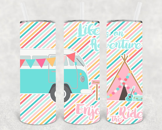 Life is an Adventure Enjoy the Ride 20 oz Skinny Tumbler
