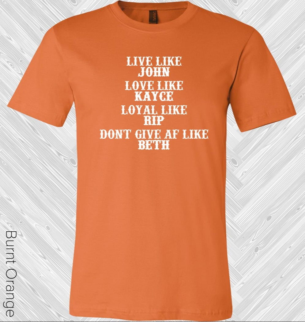 Live Love Loyal Don't Give AF Graphic Tee