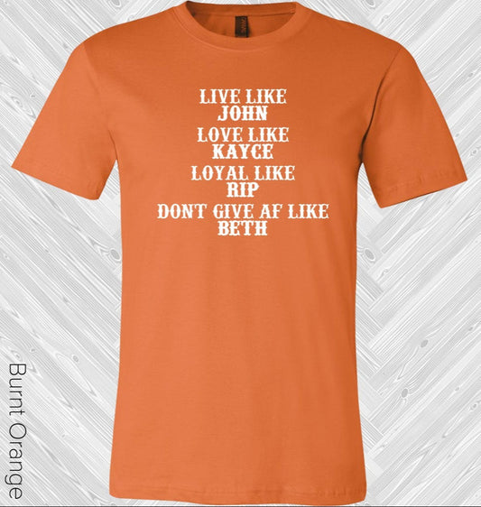 Live Love Loyal Don't Give AF Graphic Tee