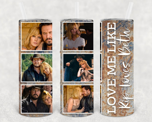 Love Me Like Rip Loves Beth 20 oz Skinny Tumbler