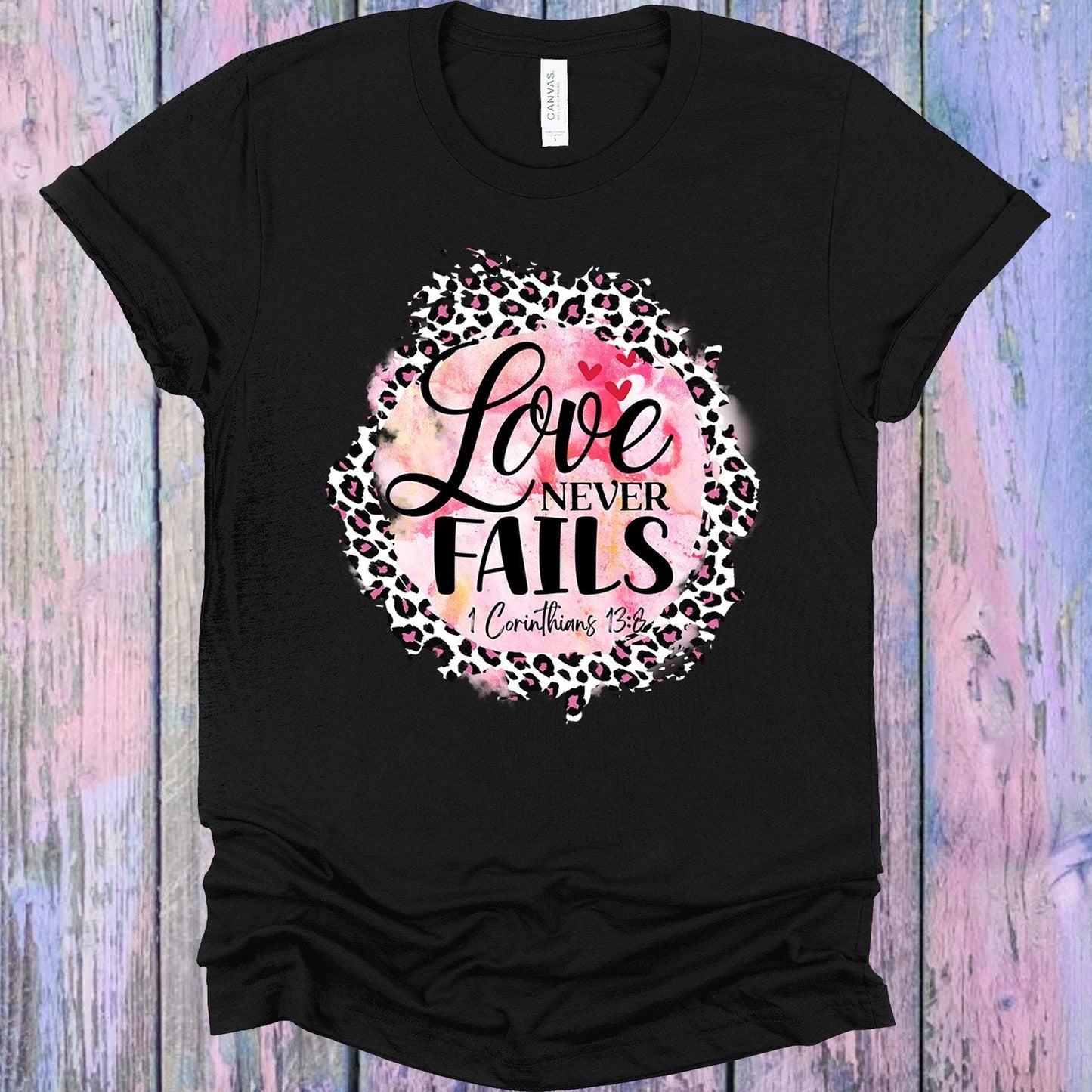 Love Never Fails Graphic Tee
