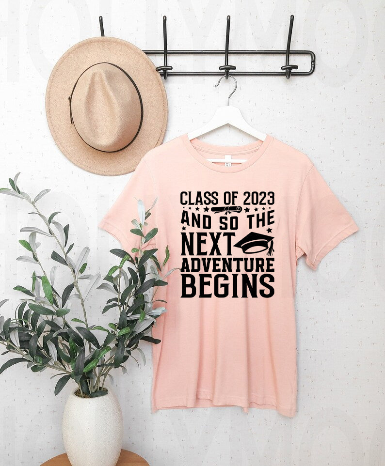 Class of 2023 And so the Next Adventure Begins Graphic Tee