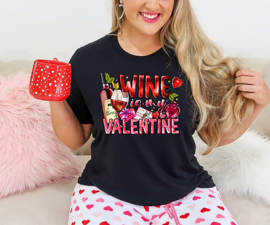 Wine is My Valentine Graphic Tee