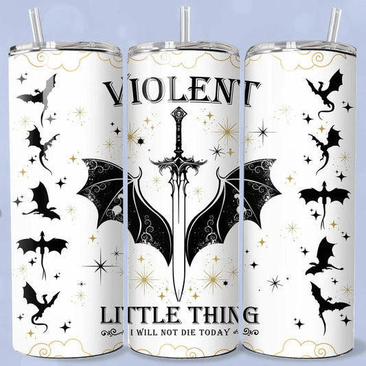 Violent Little Thing 20 oz Skinny Tumbler