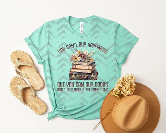 You Can't Buy Happiness Graphic Tee