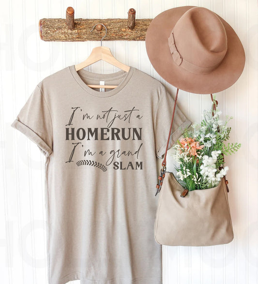 I'm Not Just a Homerun Graphic Tee