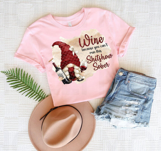 Wine Because ... Graphic Tee