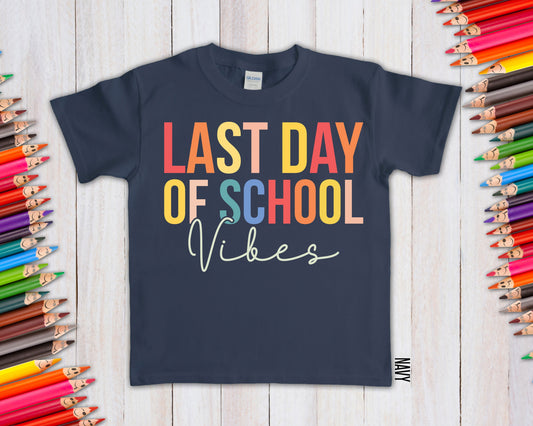 Last Day of School Vibes Graphic Tee