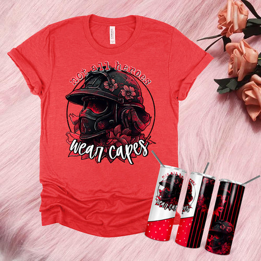 Not All Heroes Wear Capes (Firefighter) Graphic Tee