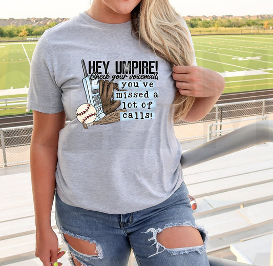 Hey Umpire Check Your Voicemail Baseball Graphic Tee