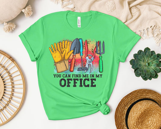 You Can Find Me in My Office Graphic Tee