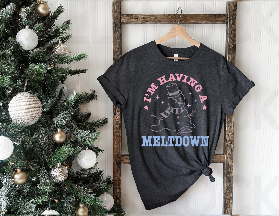 I'm Having a Meltdown Graphic Tee