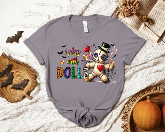 I Play with Dolls Graphic Tee