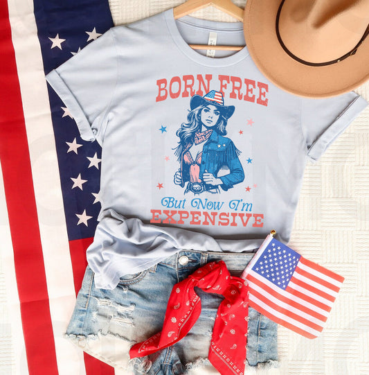 Born Free But Now I'm Expensive Graphic Tee