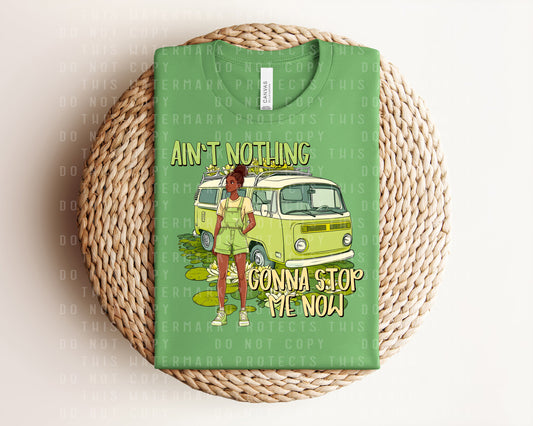 Ain't Nothing Gonna Stop Me Now Graphic Tee
