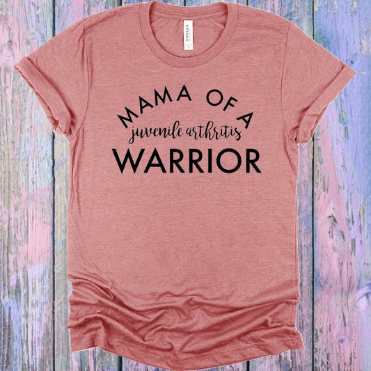 Mama of a Juvenile Arthritis Warrior Graphic Tee