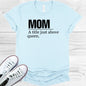Mom A Title Just Above Queen Graphic Tee