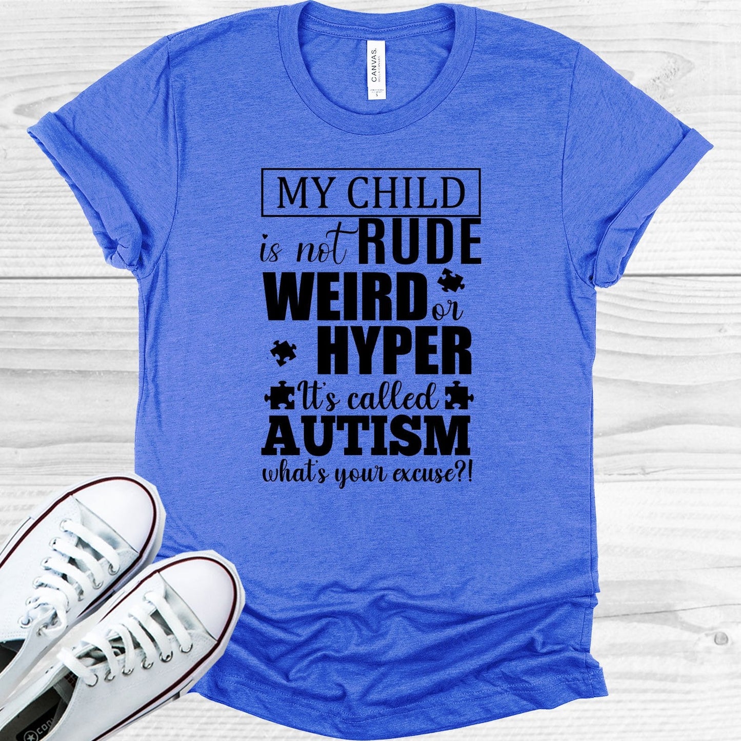 My Child is Not Rude Weird or Hyper Graphic Tee