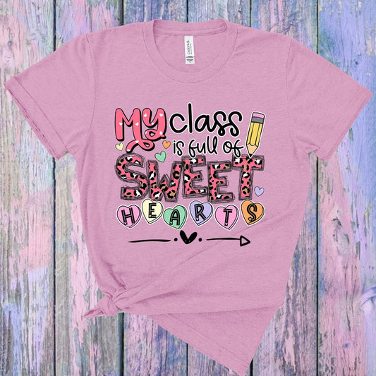 My Class is Full of Sweet Hearts Graphic Tee