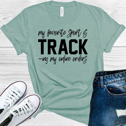 My Favorite Sport is Track -ing My Online Orders Graphic Tee