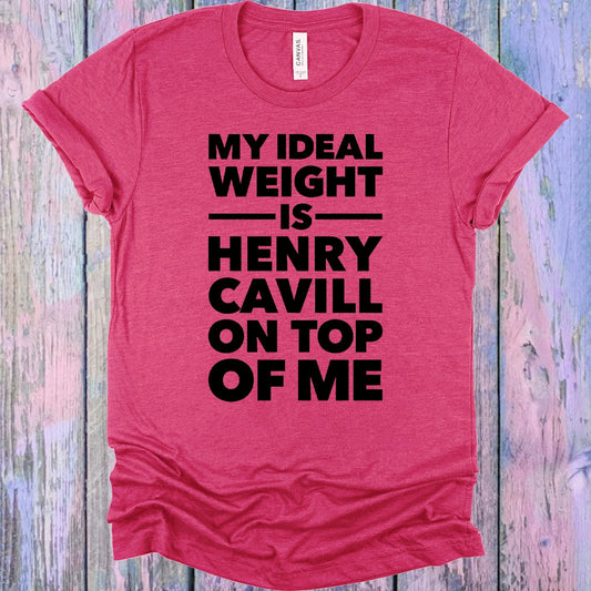 My Ideal Weight is Henry Cavill on Top of Me Graphic Tee