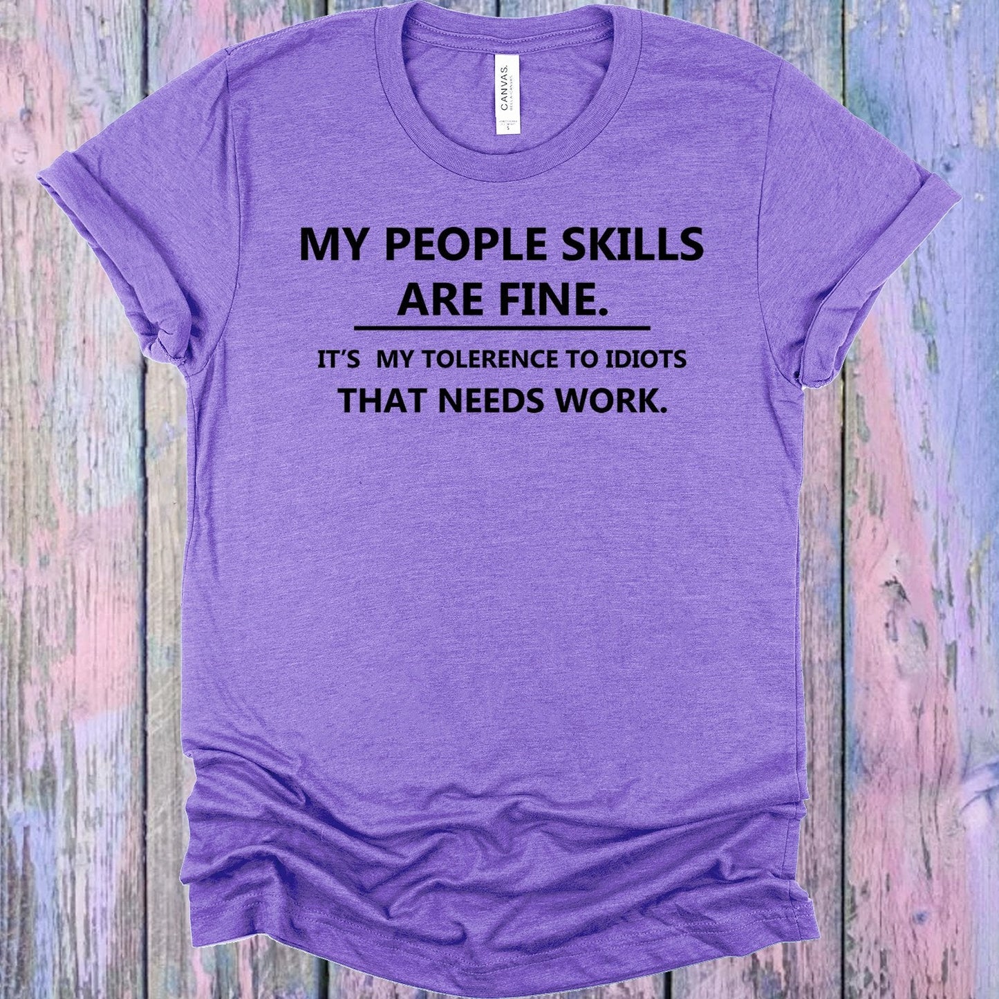 My People Skills are Fine Graphic Tee