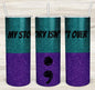 My Story Isn't Over 20 oz Skinny Tumbler