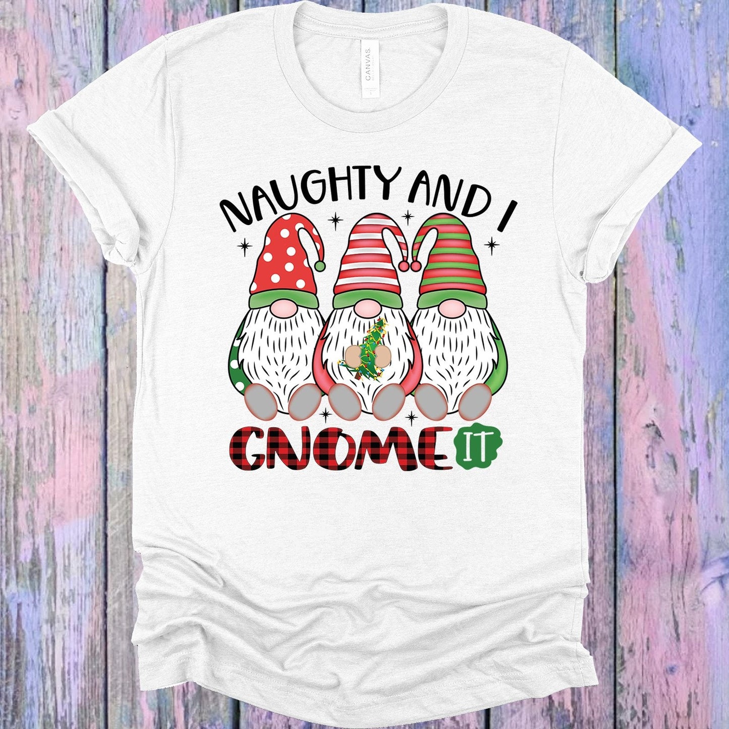 Naughty and I Gnome It Graphic Tee