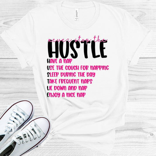 Never Stop the Hustle Graphic Tee