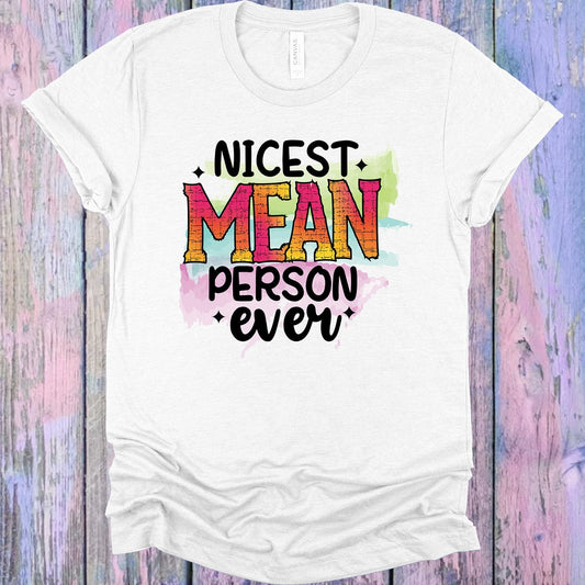 Nicest Mean Person Ever Graphic Tee