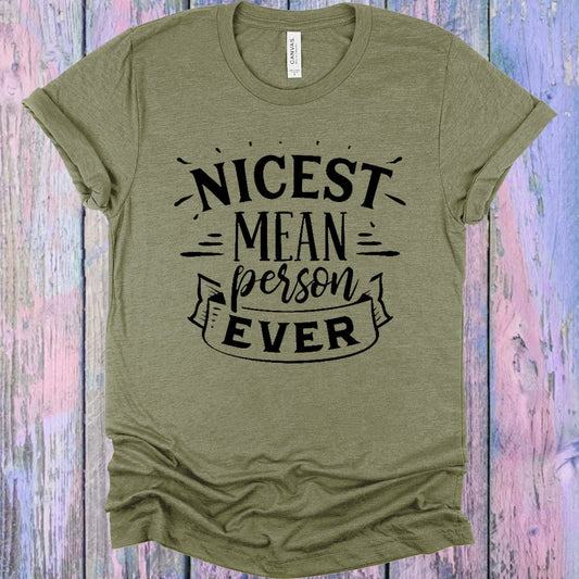 Nicest Mean Person Ever Graphic Tee