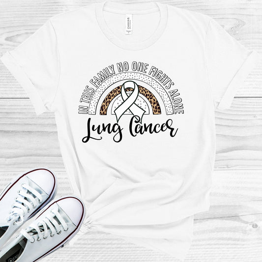 In This Family No One Fights Alone Lung Cancer Graphic Tee