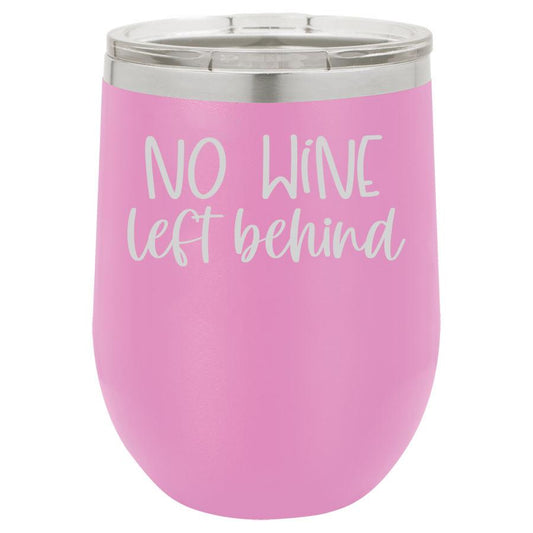 No Wine Left Behind 12 oz Polar Camel Wine Tumbler