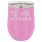 No Wine Left Behind 12 oz Polar Camel Wine Tumbler