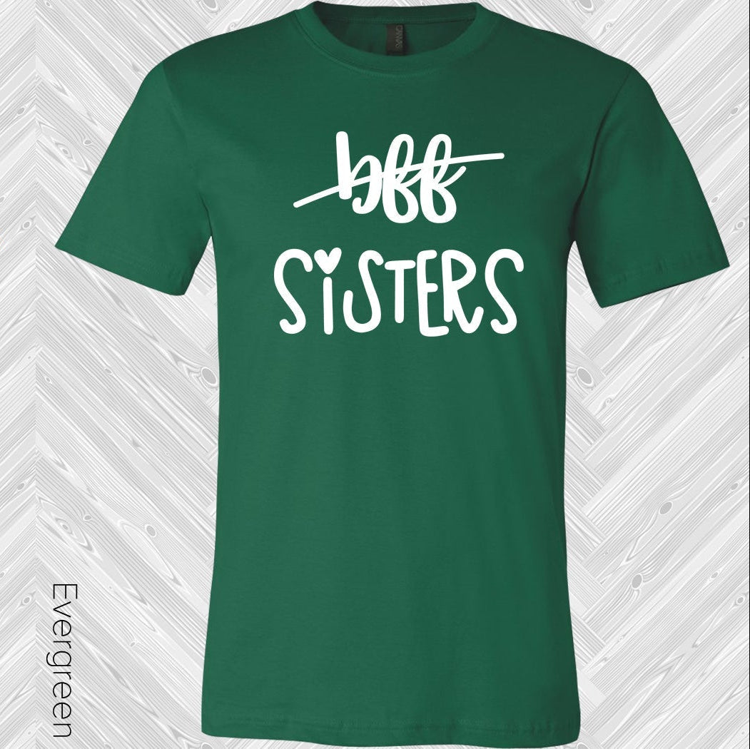 Not Bffs Sisters Graphic Tee