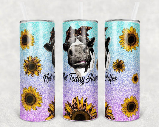 Not Today Heifer 20 oz Skinny Tumbler