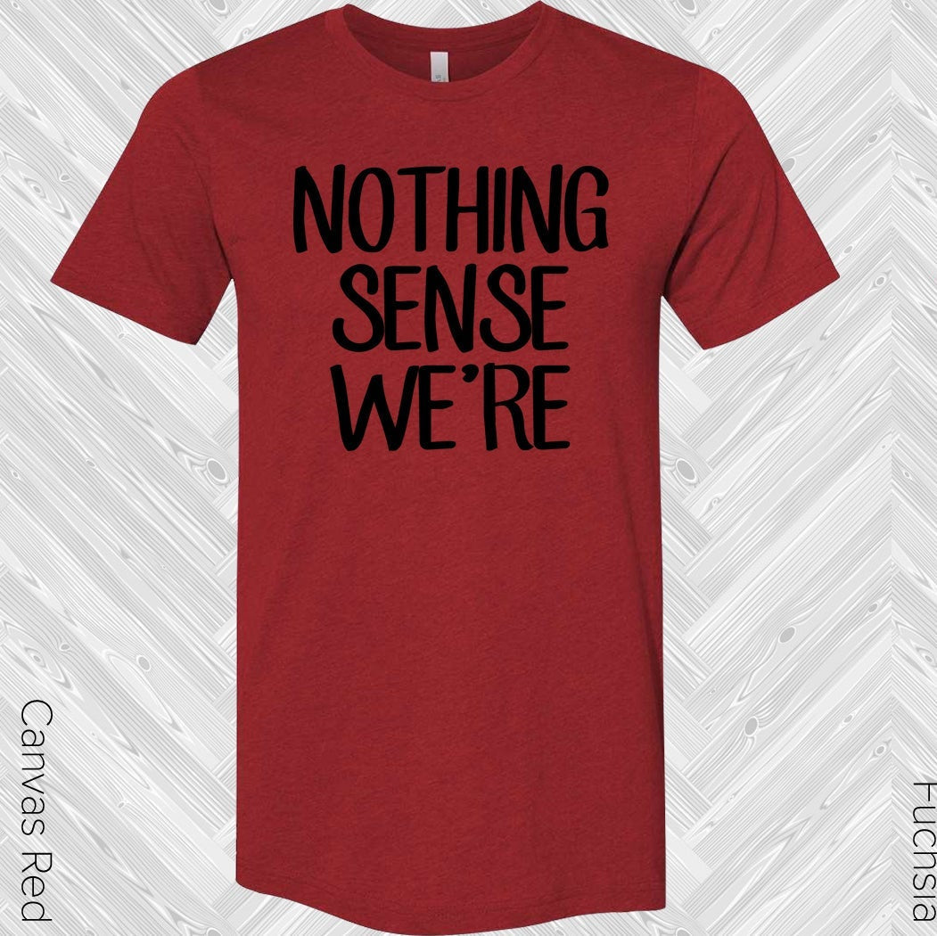 Nothing Sense We're Best Friend Graphic Tee