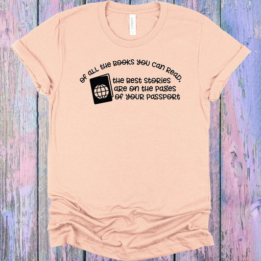 Of All the Books You Can Read Graphic Tee