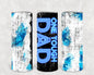 One Tough  Dad 20 oz Skinny Tumbler