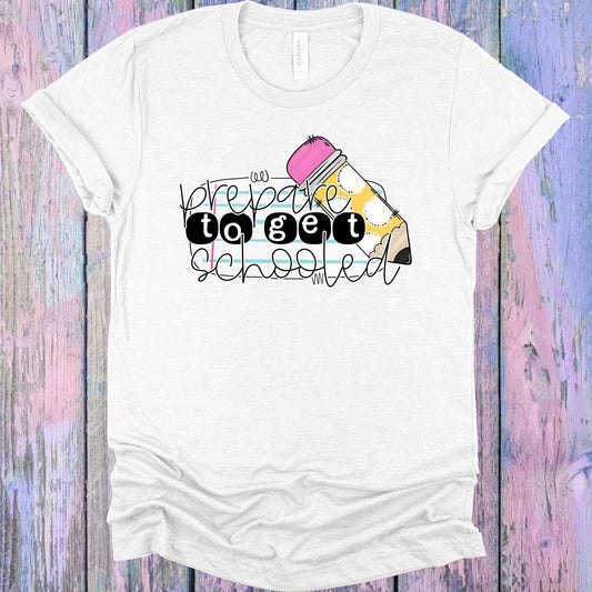 Prepare to Get Schooled Graphic Tee