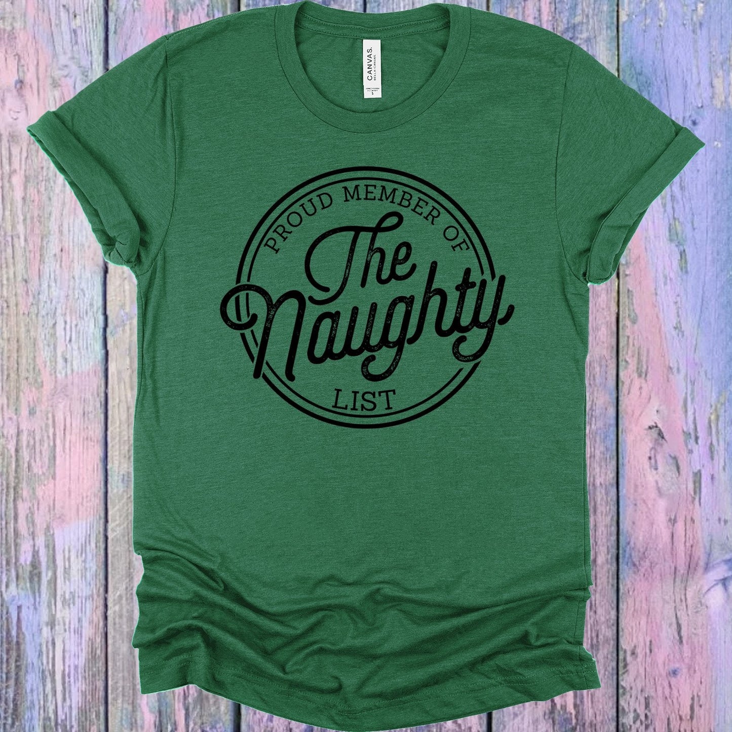 Proud Member of the Naughty List Graphic Tee