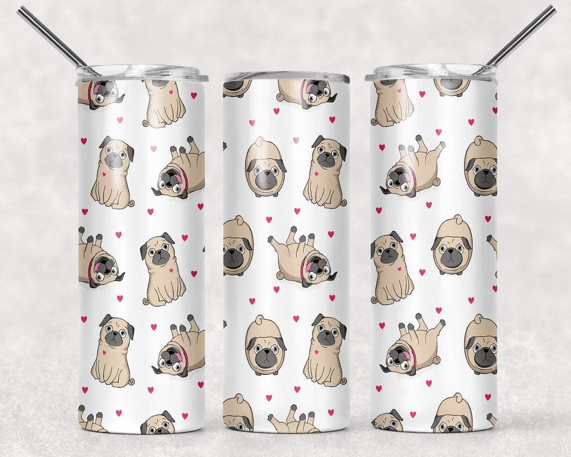 Pugs 20 oz Skinny Tumbler