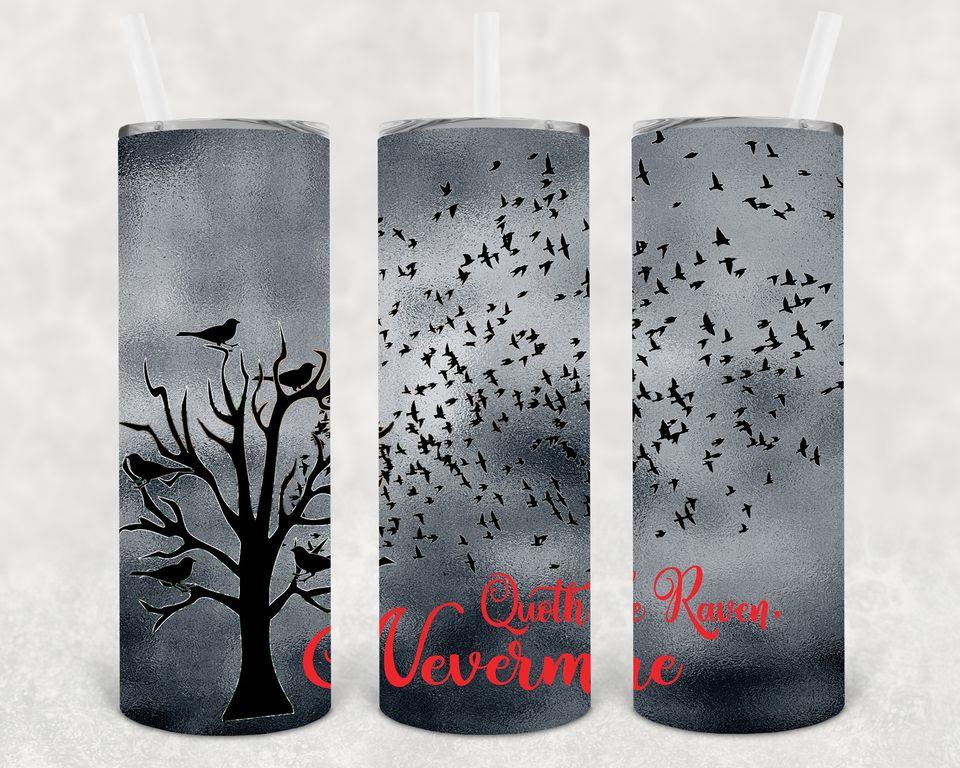 Quoth the Raven Nevermore 20 oz Skinny Tumbler