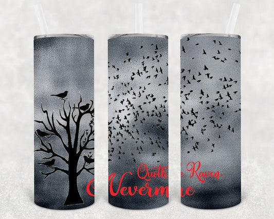 Quoth the Raven Nevermore 20 oz Skinny Tumbler