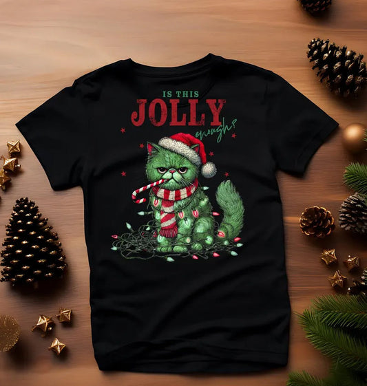 Is This Jolly Enough Graphic Tee