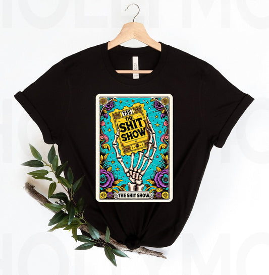 The S*** Show Tarot Graphic Tee