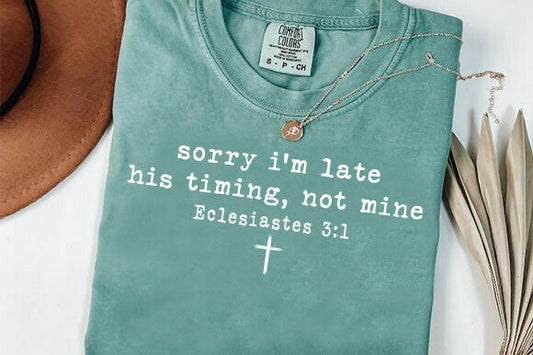 Sorry I'm Late Graphic Tee