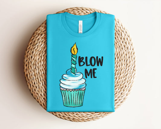 Blow Me Graphic Tee